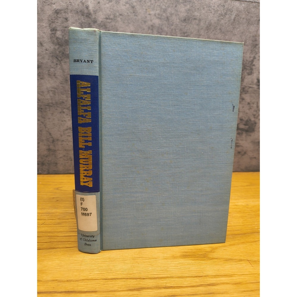 ALFALFA BILL MURRAY By Bryant Keith L. Jr. - First Edition